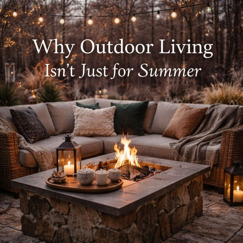 Why Outdoor Living Isn’t Just for Summer